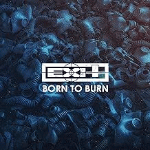 Exit (CH) : Born to Burn